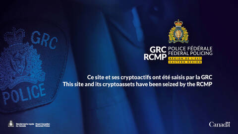 Warning message posted on the cryptocurrency exchange platform: This site and its cryptoassets have been seized by the RCMP.